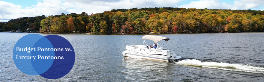 budget pontoons vs luxury pontoons