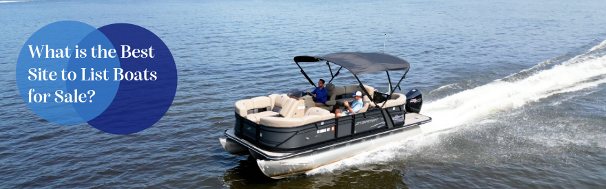 What is the Best Site to List Boats for Sale?